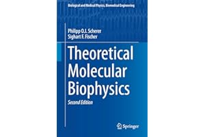 Theoretical Molecular Biophysics (Biological and Medical Physics, Biomedical Engineering)