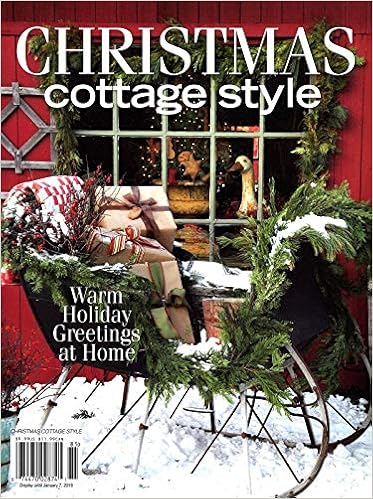 Christmas Cottage Style 2018 Magazine Holiday Decorating 2018