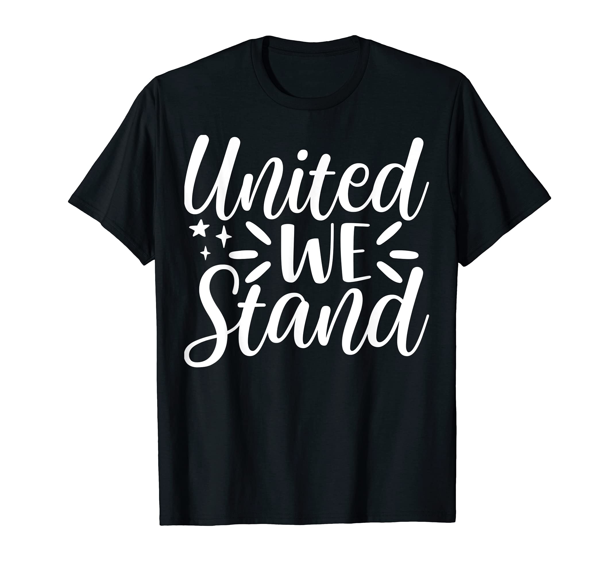 United We Stand, Unity Tee, Team or Parade Gear 4th Of July T-Shirt
