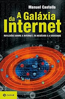 Livro A galáxia da internet: Reflexões sobre a Internet, os negócios e a sociedade