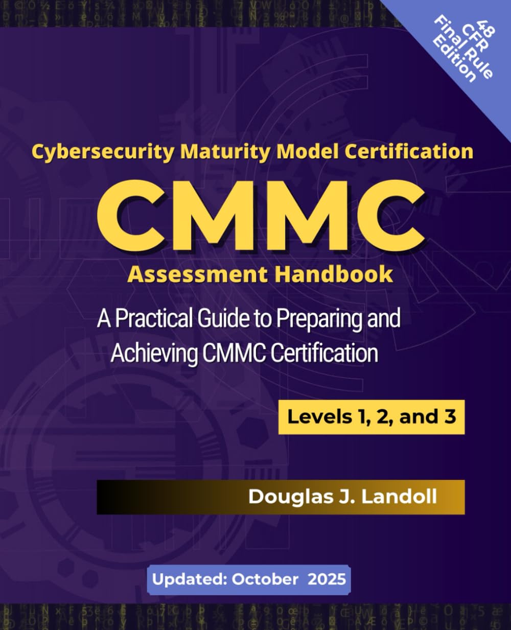 CMMC Assessment Handbook: A preparation, implementation, and self-assessment Guide for safeguarding FCI/CUI data.