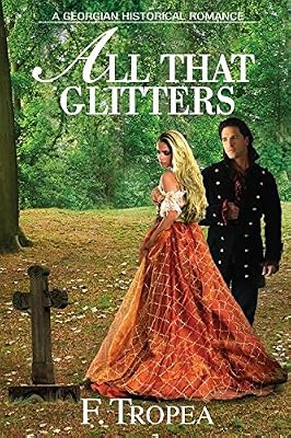 All That Glitters: A Georgian Historical Romance