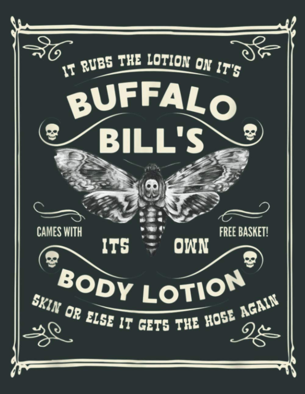 Buffalo Bill Goth Body Lotion Deaths Head Moth Horror: Daily Notebook - Large size 8.5 x 11 inches, 100 Pages