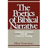 The Poetics of Biblical Narrative: Ideological Literature and the Drama of Reading (Biblical Literature)