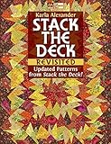 Stack the Deck Revisited: Updated Patterns from Stack the Deck! by Karla Alexander