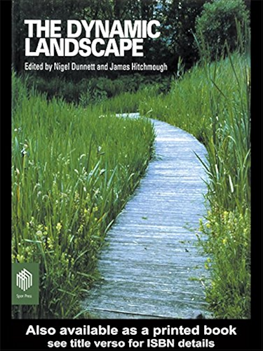 Download The Dynamic Landscape: Design, Ecology and Management of Naturalistic Urban Planting (English Edition) PDF