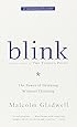 Blink: The Power of Thinking Without Thinking