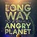 The Long Way to a Small, Angry Planet