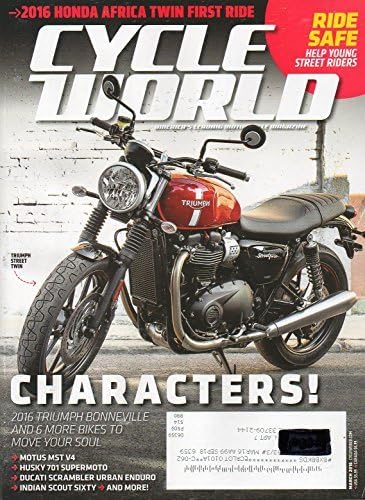 Cycle World March 2016 America's Leadin Motorcycle Magazine RIDE SAFE HELP YOUNG STREET RIDERS 2016 Honda Africa Twin First Ride