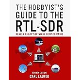 The Hobbyist's Guide to the RTL-SDR: Really Cheap Software Defined Radio