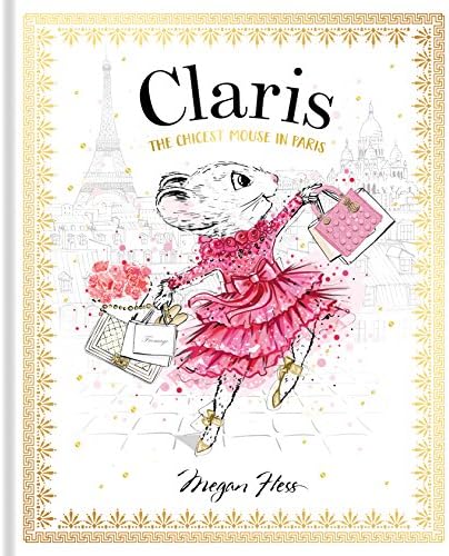 Claris: The Chicest Mouse in Paris: 1: Volume 1: Claris #1