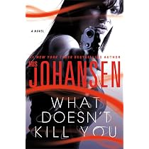 Amazon.com: What Doesn't Kill You: 9780312651237: Johansen, Iris ...