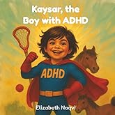 Kaysar, the Boy with ADHD