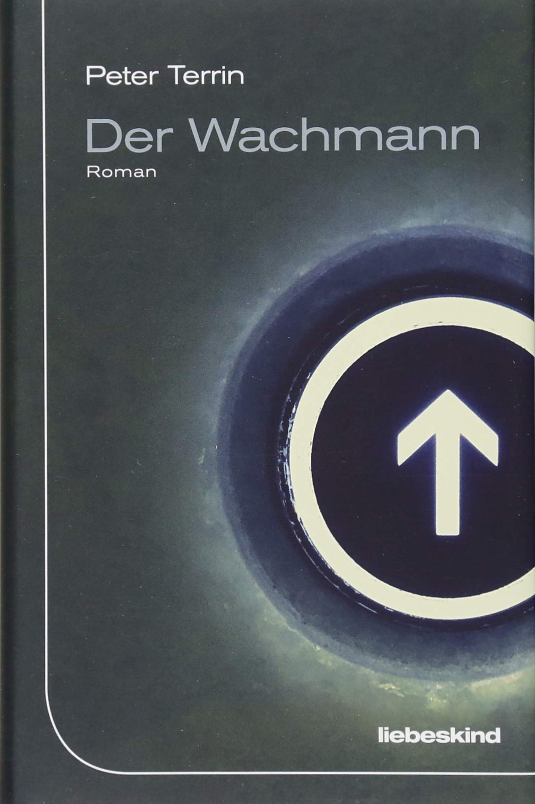 Der Wachmann Roman Amazon De Terrin Peter Kersten Rainer Bucher