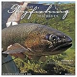 2016 What Fly Fishing Teaches Us Wall Calendar by