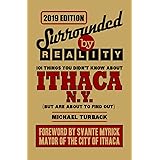 Surrounded By Reality: 100 Things You Didn't Know About Ithaca, NY