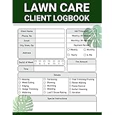 Lawn Care Client Log Book: lawn mowing and landscape appointment Logbook to keep Record or track your client's Information