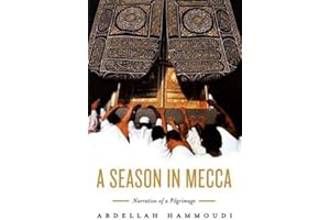 A Season in Mecca: Narrative of a Pilgrimage