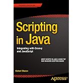 Scripting in Java: Integrating with Groovy and JavaScript