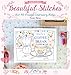 Beautiful Stitches: Over 100 Freestyle Embroidery Motifs by Susan Bates