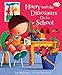 Harry and the Dinosaurs Go To School
