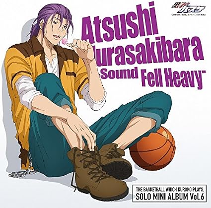 Tvアニメ 黒子のバスケ Solo Mini Album Vol 6 紫原敦 Sound Fell Heavy 紫原敦 鈴村健一 火神大我 小野友樹 岡村建一 武田幸史 氷室辰也 谷山紀章 福井健介 石川界人 劉偉