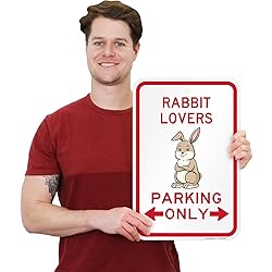 SmartSign Rabbit Lovers Parking Only Funny Animal