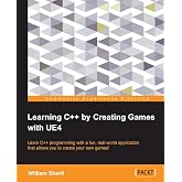 Learning C++ by Creating Games with UE4