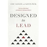 Designed to Lead: The Church and Leadership Development