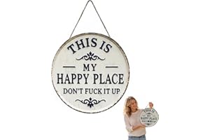 Happy Place – Vintage Statement Metal Sign, "This Is My Happy Place Don't F**k It Up" Round Garden Wall Decor, Retro Farmhous