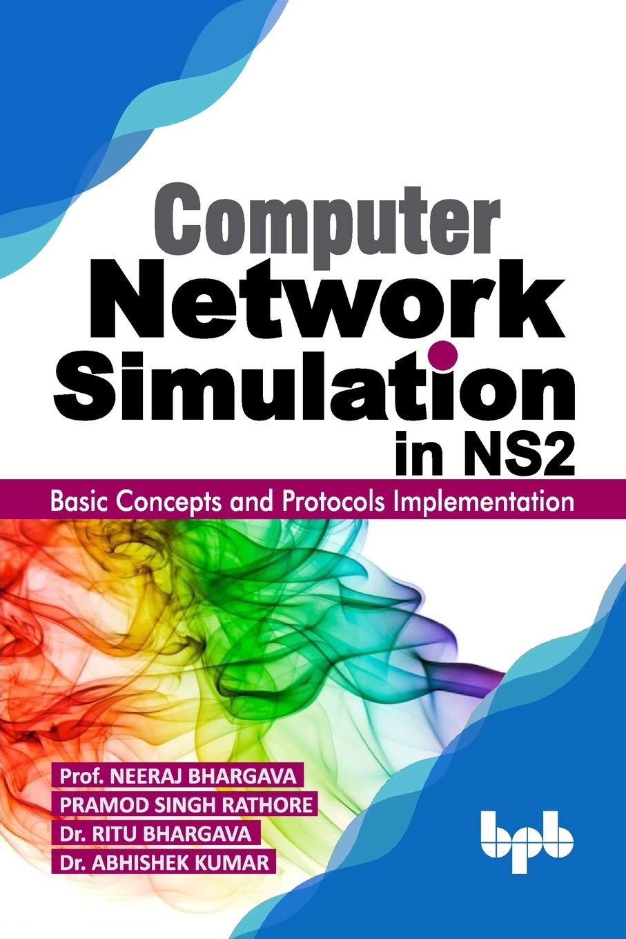 Computer Network Simulation in NS2: Basic Concepts and Protocols Implementation (English Edition) Computer Network Simulation in NS2: Basic Concepts and Protocols Implementation (English Edition)