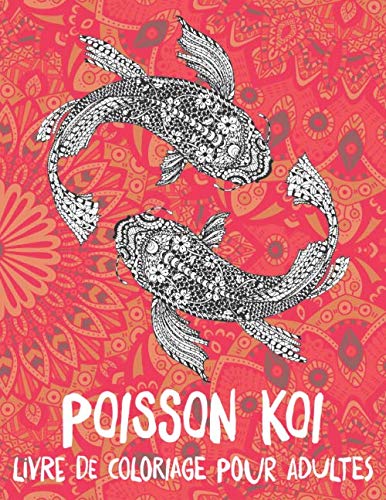 Poisson Koi Livre De Coloriage Pour Adultes French Edition Bergeron Greta Amazon Com Books