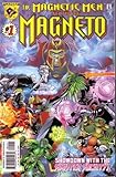 Magnetic Men Featuring Magneto, Vol 1 #1