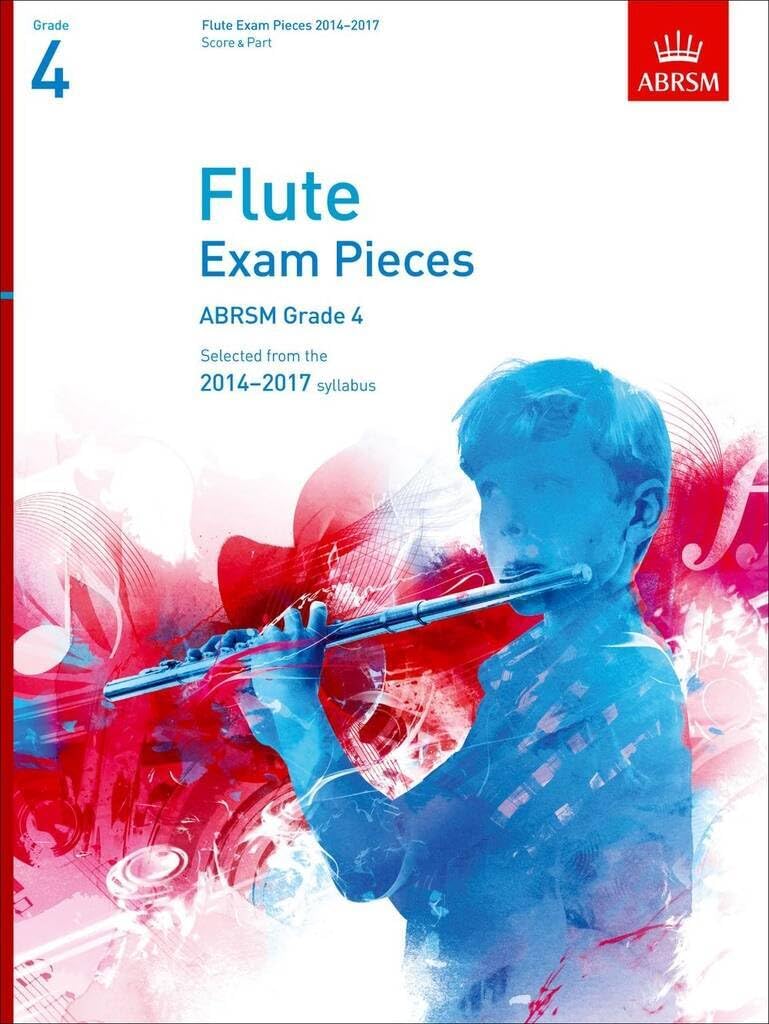 Flute Exam Pieces 2014-2017, Grade 4, Score & Part: Selected from the 2014-2017 Syllabus (ABRSM Exam Pieces)
