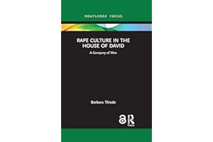 Rape Culture in the House of David: A Company of Men (Rape Culture, Religion and the Bible)