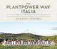 The Plantpower Way: Italia: Delicious Vegan Recipes from the Italian Countryside