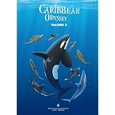 Caribbean Odyssey Volume 3