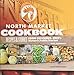 North Market Cookbook: Recipes and Stories from Columbus, Ohio's Historic Public Market by 