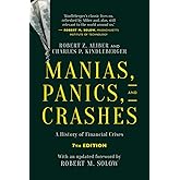 Manias, Panics, and Crashes: A History of Financial Crises, Seventh Edition