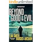 Beyond Good & Evil: A Serial Killer Thriller (Victor Loshak Book 1)