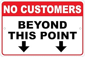 Amazon.com: No Customers Beyond This Point Notice 8"x12" Aluminum Sign ...