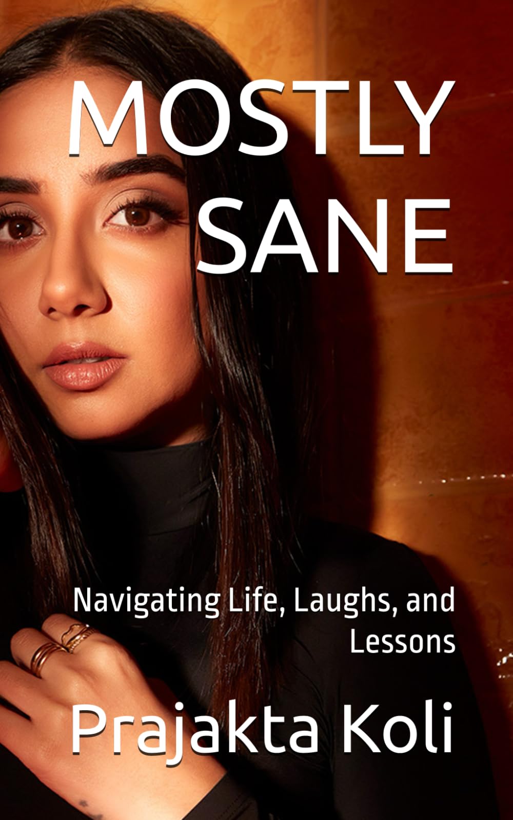 MOSTLY SANE: Navigating Life, Laughs, and Lessons