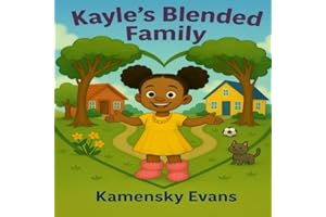 Kayle's Blended Family: A Story About Love in Two Homes