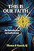 This is Our Faith: An Introduction to Catholicism