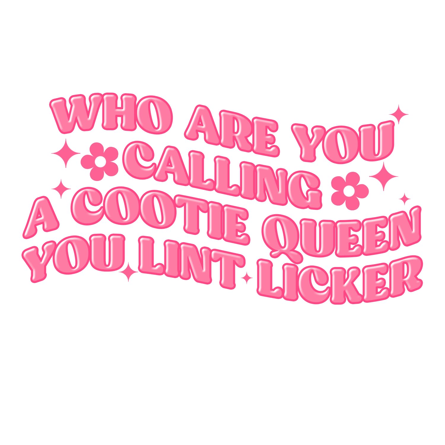 Photo 1 of (3PCS) Who are You Calling A Cootie Queen You Lint Licker Sticker for Men Women, Funny Gag Gift, Hardhat Sticker, Toolbox Helmet Funny Sticker, Blue Collar Sticker, Co-Workers Sticker(3in)