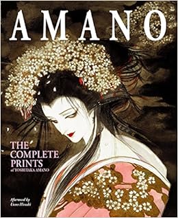Amano: The Complete Prints of Yoshitaka Amano, by Yoshitaka Amano