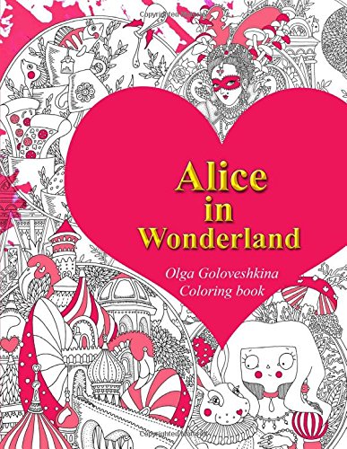 Alice In Wonderland Coloring Book Goloveshkina Olga Amazon Fr Livres Alice In Wonderland Coloring Book Goloveshkina Olga Amazon Fr Livres