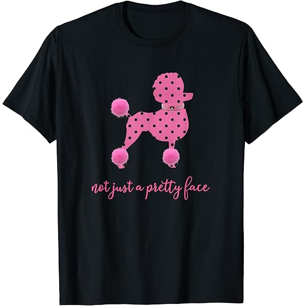 Amazon.com: POODLE, POLKA DOTS, PINK POODLE, PRETTY FACE, DOGS T