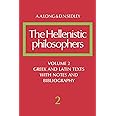 The Hellenistic Philosophers: Volume 2, Greek and Latin Texts with Notes and Bibliography