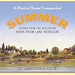 News from Lake Wobegon: Summer